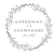 Gardenias to Champagne 